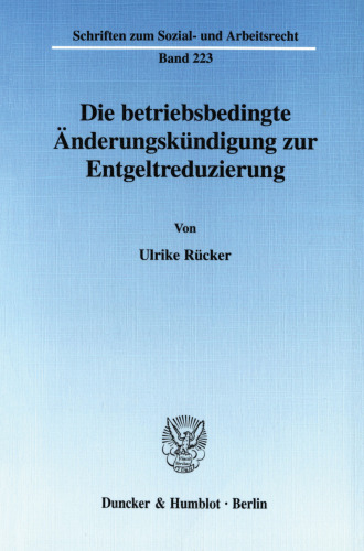 Die betriebsbedingte Änderungskündigung zur Entgeltreduzierung
