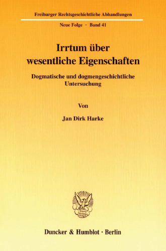 Irrtum über wesentliche Eigenschaften: Dogmatische und dogmengeschichtliche Untersuchung