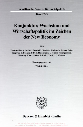 Konjunktur, Wachstum und Wirtschaftspolitik im Zeichen der New Economy