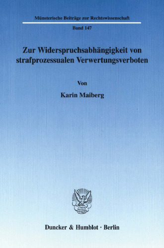 Zur Widerspruchsabhängigkeit von strafprozessualen Verwertungsverboten