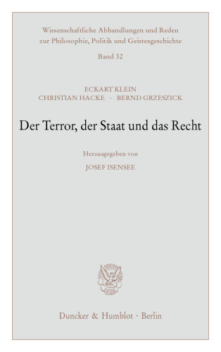 Der Terror, der Staat und das Recht: Hrsg. von Josef Isensee