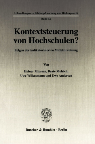 Kontextsteuerung von Hochschulen?: Folgen der indikatorisierten Mittelzuweisung