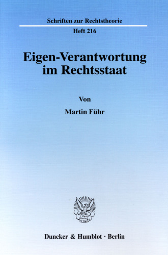 Eigen-Verantwortung im Rechtsstaat