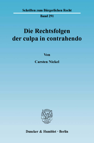 Die Rechtsfolgen der culpa in contrahendo