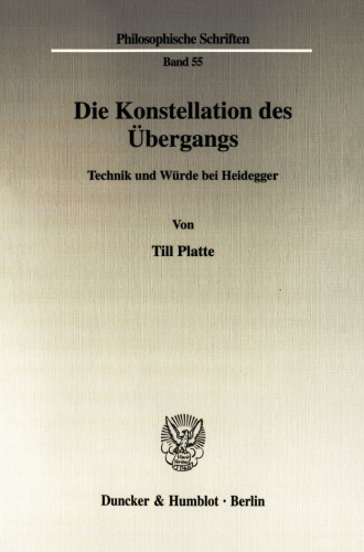 Die Konstellation des Übergangs: Technik und Würde bei Heidegger