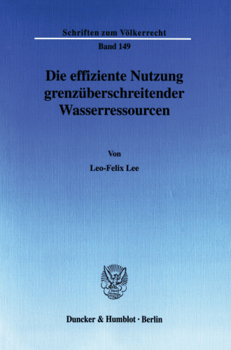 Die effiziente Nutzung grenzüberschreitender Wasserressourcen