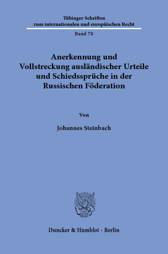 Anerkennung und Vollstreckung ausländischer Urteile und Schiedssprüche in der Russischen Föderation