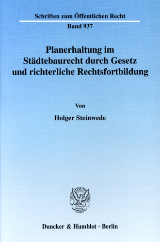 Planerhaltung im Städtebaurecht durch Gesetz und richterliche Rechtsfortbildung