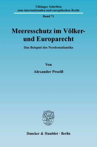 Meeresschutz im Völker- und Europarecht: Das Beispiel des Nordostatlantiks