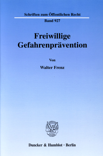 Freiwillige Gefahrenprävention
