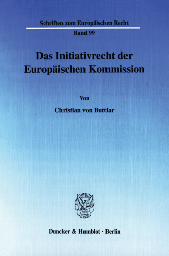 Das Initiativrecht der Europäischen Kommission
