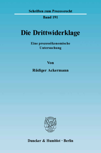 Die Drittwiderklage: Eine prozessökonomische Untersuchung