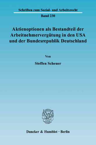 Aktienoptionen als Bestandteil der Arbeitnehmervergütung in den USA und der Bundesrepublik Deutschland