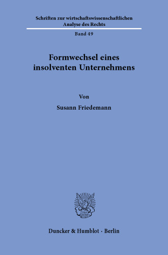 Formwechsel eines insolventen Unternehmens