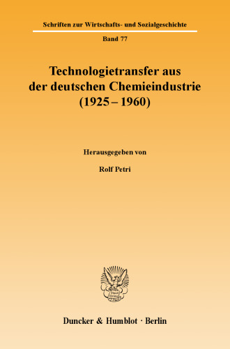 Technologietransfer aus der deutschen Chemieindustrie (1925 - 1960)