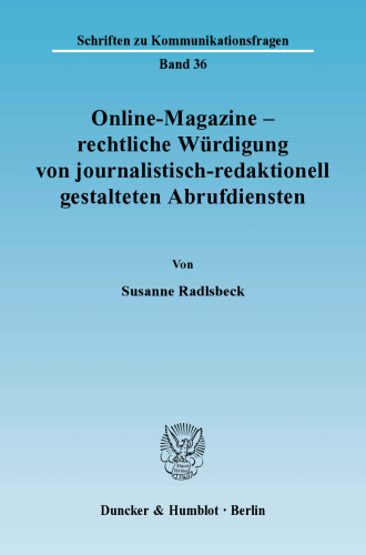 Online-Magazine – rechtliche Würdigung von journalistisch-redaktionell gestalteten Abrufdiensten