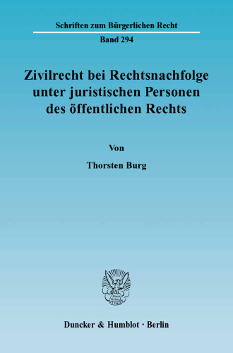 Zivilrecht bei Rechtsnachfolge unter juristischen Personen des öffentlichen Rechts