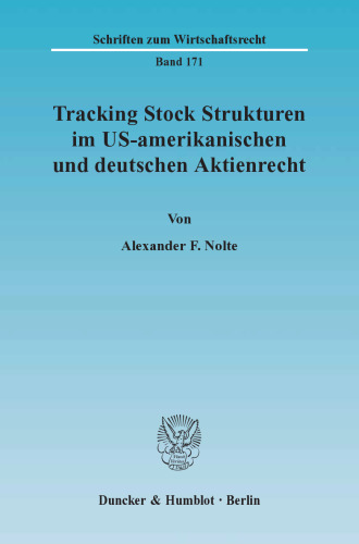 Tracking Stock Strukturen im US-amerikanischen und deutschen Aktienrecht