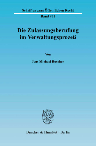 Die Zulassungsberufung im Verwaltungsprozeß