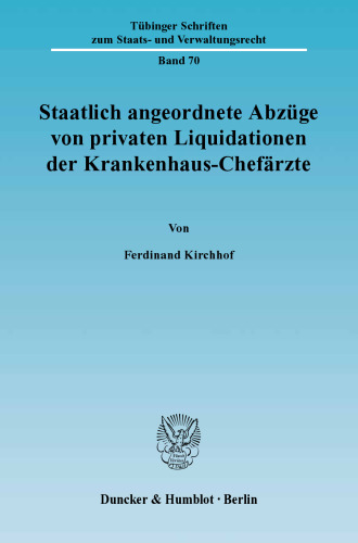 Staatlich angeordnete Abzüge von privaten Liquidationen der Krankenhaus-Chefärzte