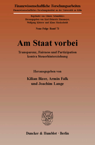 Am Staat vorbei: Transparenz, Fairness und Partizipation kontra Steuerhinterziehung
