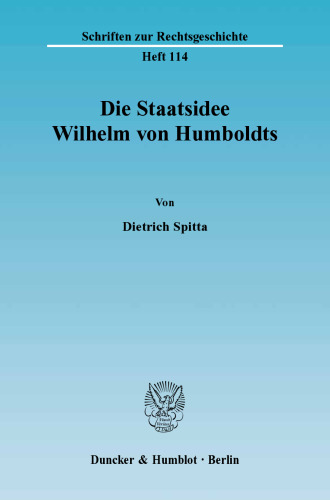 Die Staatsidee Wilhelm von Humboldts