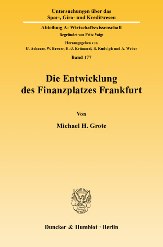 Die Entwicklung des Finanzplatzes Frankfurt: Eine evolutionsökonomische Untersuchung