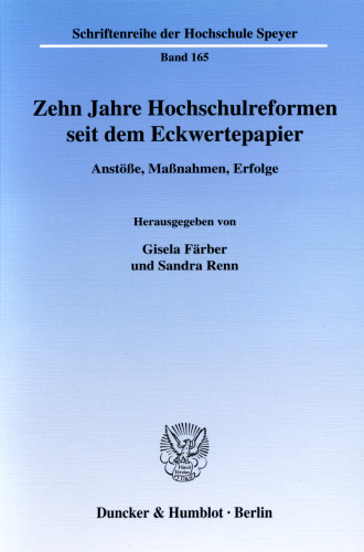 Zehn Jahre Hochschulreformen seit dem Eckwertepapier: Anstöße, Maßnahmen, Erfolge