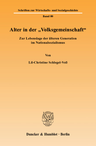 Alter in der »Volksgemeinschaft«: Zur Lebenslage der älteren Generation im Nationalsozialismus