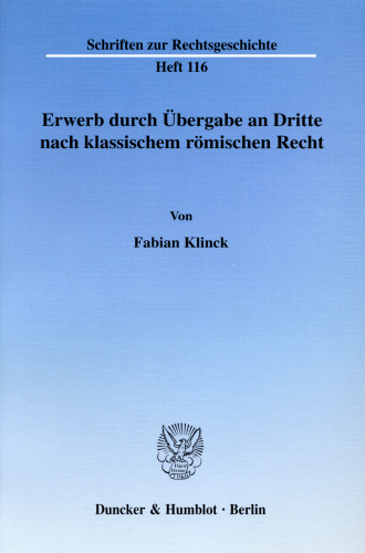 Erwerb durch Übergabe an Dritte nach klassischem römischen Recht