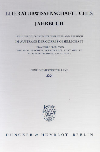 Literaturwissenschaftliches Jahrbuch: 45. Band (2004)