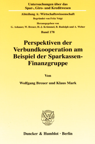 Perspektiven der Verbundkooperation am Beispiel der Sparkassen-Finanzgruppe: Eine Analyse organisatorischer Strukturalternativen auf der Grundlage der Transaktionskostentheorie
