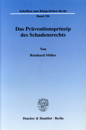 Das Präventionsprinzip des Schadensrechts