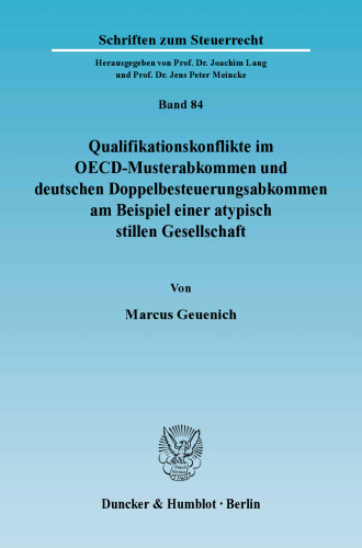 Qualifikationskonflikte im OECD-Musterabkommen und deutschen Doppelbesteuerungsabkommen am Beispiel einer atypisch stillen Gesellschaft