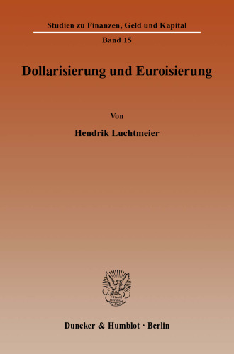 Dollarisierung und Euroisierung