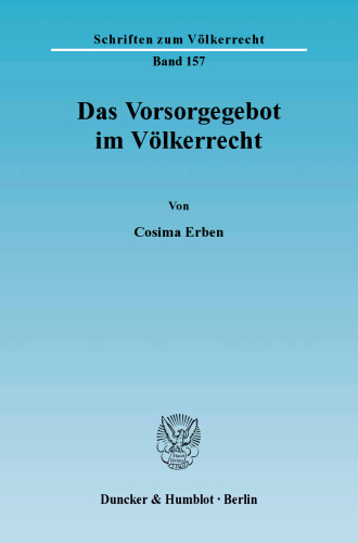 Das Vorsorgegebot im Völkerrecht
