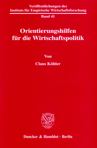 Orientierungshilfen für die Wirtschaftspolitik