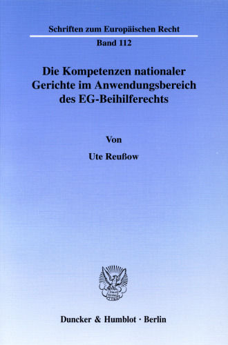 Die Kompetenzen nationaler Gerichte im Anwendungsbereich des EG-Beihilferechts