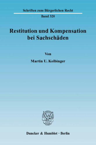 Restitution und Kompensation bei Sachschäden
