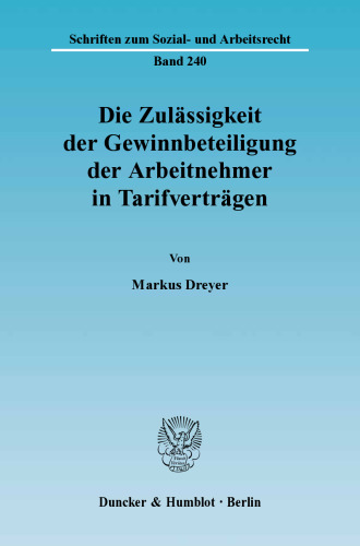 Die Zulässigkeit der Gewinnbeteiligung der Arbeitnehmer in Tarifverträgen