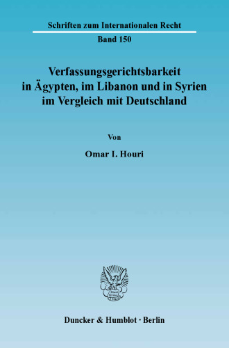 Verfassungsgerichtsbarkeit in Ägypten, im Libanon und in Syrien im Vergleich mit Deutschland