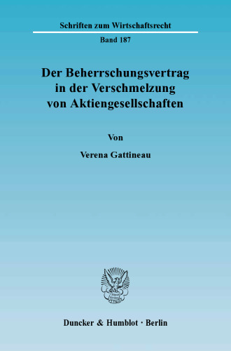 Der Beherrschungsvertrag in der Verschmelzung von Aktiengesellschaften