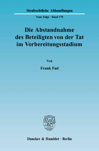 Die Abstandnahme des Beteiligten von der Tat im Vorbereitungsstadium