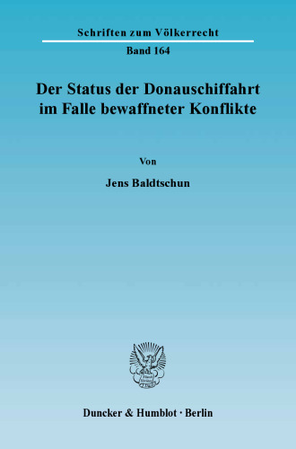 Der Status der Donauschiffahrt im Falle bewaffneter Konflikte