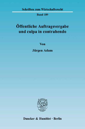 Öffentliche Auftragsvergabe und culpa in contrahendo
