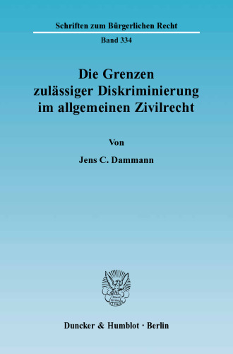 Die Grenzen zulässiger Diskriminierung im allgemeinen Zivilrecht