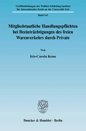 Mitgliedstaatliche Handlungspflichten bei Beeinträchtigungen des freien Warenverkehrs durch Private