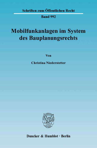Mobilfunkanlagen im System des Bauplanungsrechts