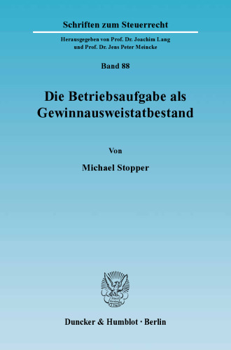 Die Betriebsaufgabe als Gewinnausweistatbestand
