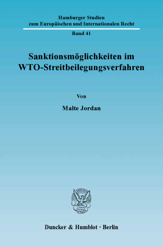 Sanktionsmöglichkeiten im WTO-Streitbeilegungsverfahren